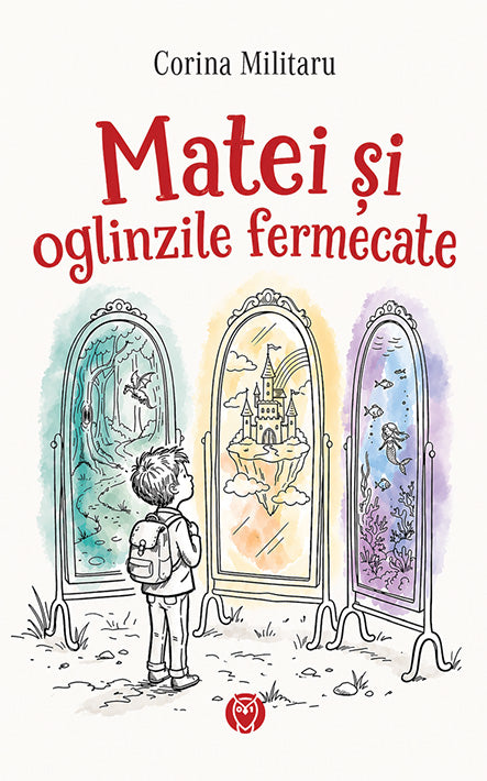 Matei și oglinzile fermecate
