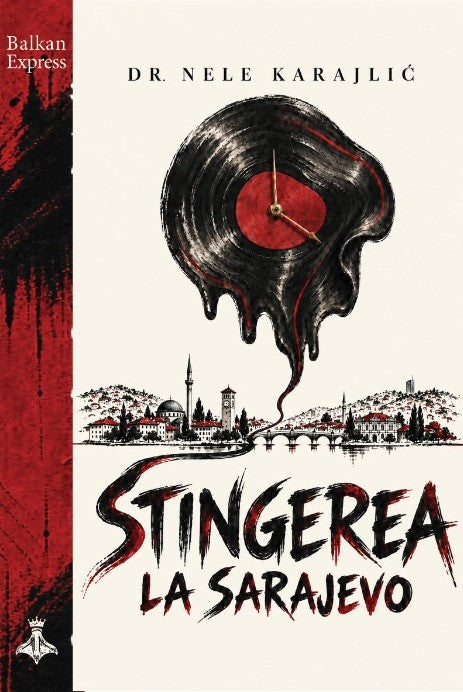 Stingerea la Sarajevo