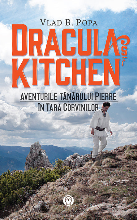 Coperta Dracula's Kitchen - Aventurile tânărului Pierre în Țara Corvinilor